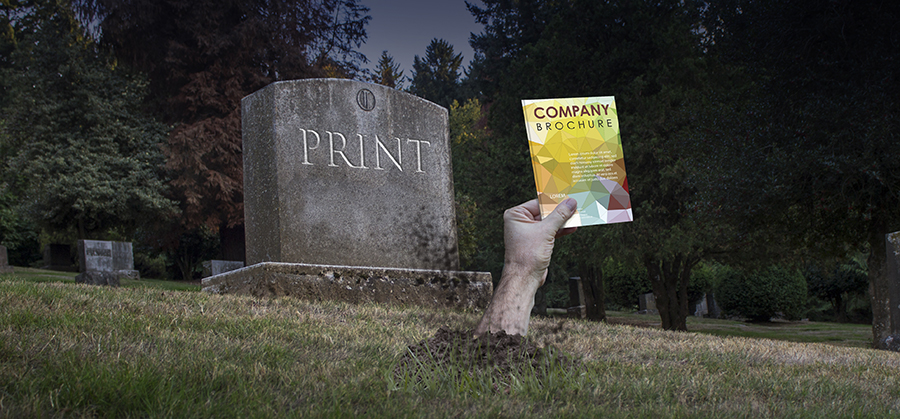 Is print marketing undead?